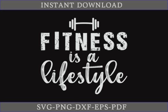 Download Fitness is a Lifestyle Gym Shirt SVG - Premium Resources
